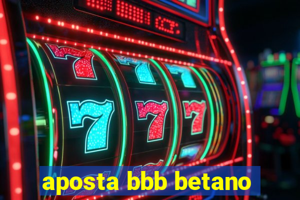 aposta bbb betano