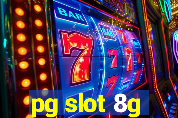 pg slot 8g