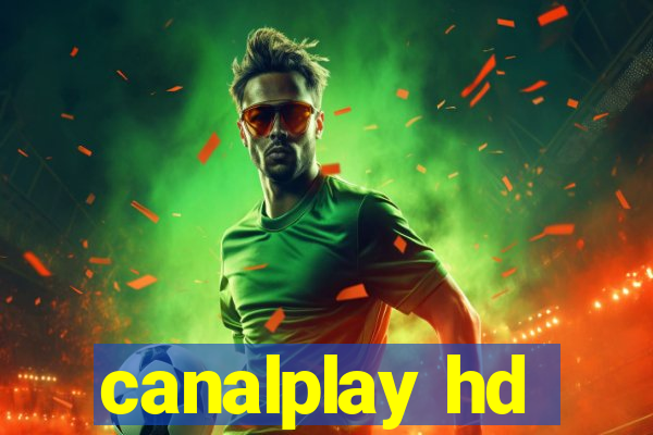 canalplay hd