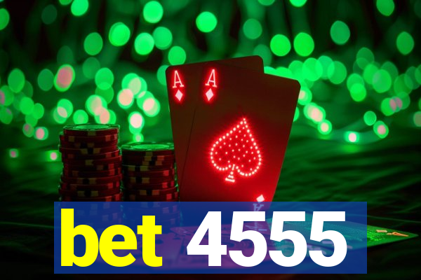 bet 4555