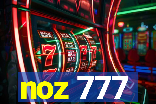 noz 777