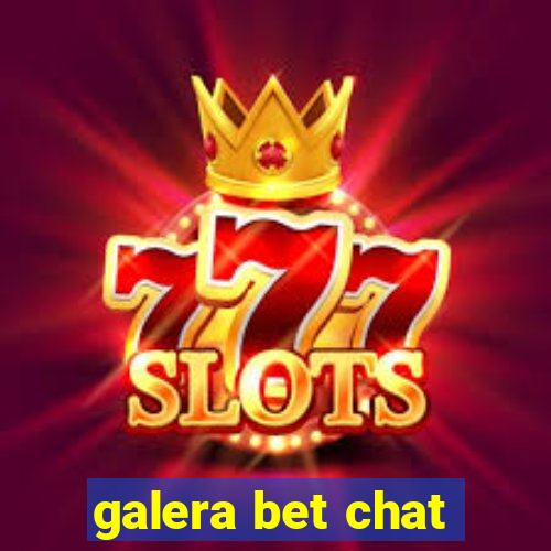 galera bet chat