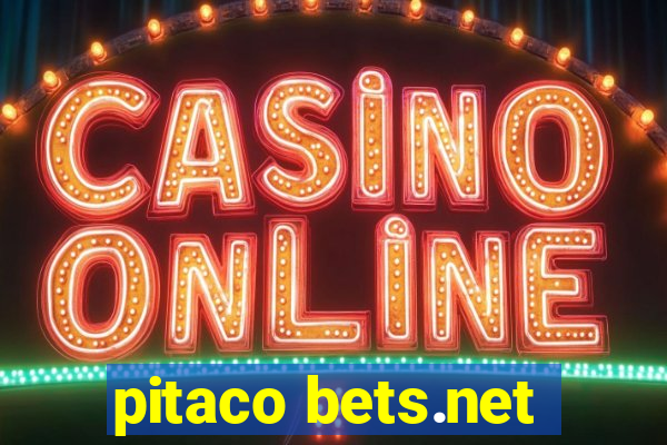 pitaco bets.net