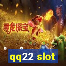 qq22 slot