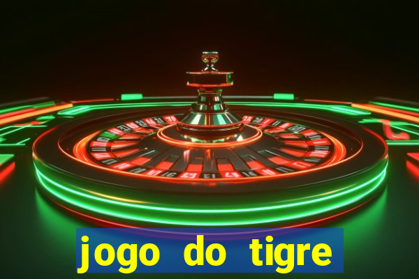 jogo do tigre passo a passo