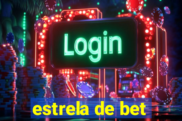 estrela de bet