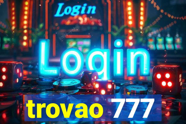 trovao 777