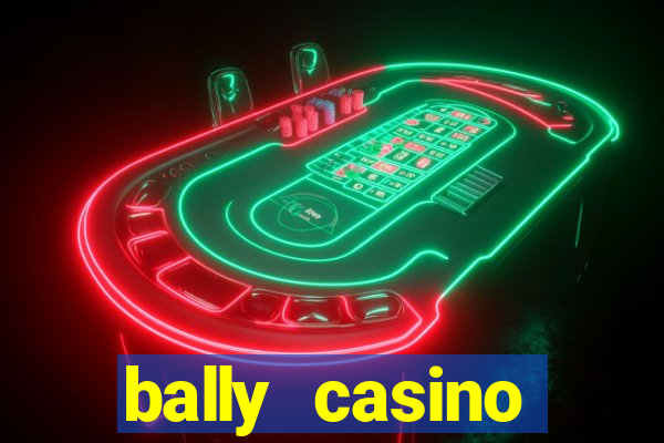 bally casino atlantic city