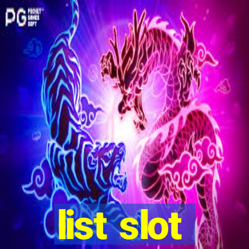 list slot