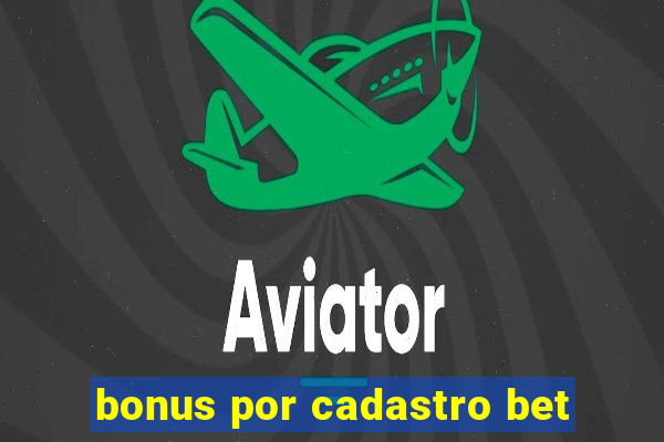 bonus por cadastro bet