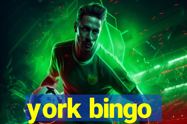 york bingo