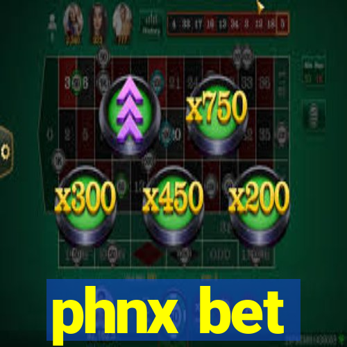 phnx bet