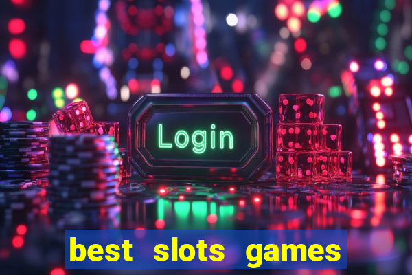 best slots games to win money