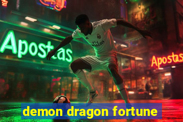 demon dragon fortune