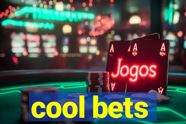 cool bets