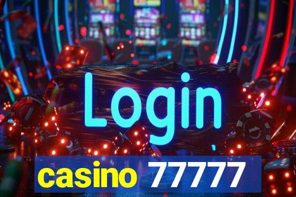 casino 77777