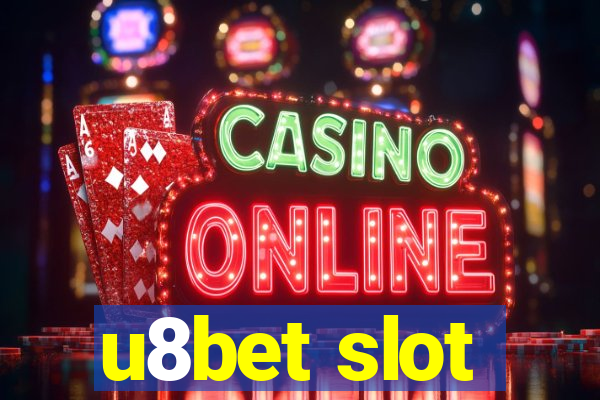 u8bet slot