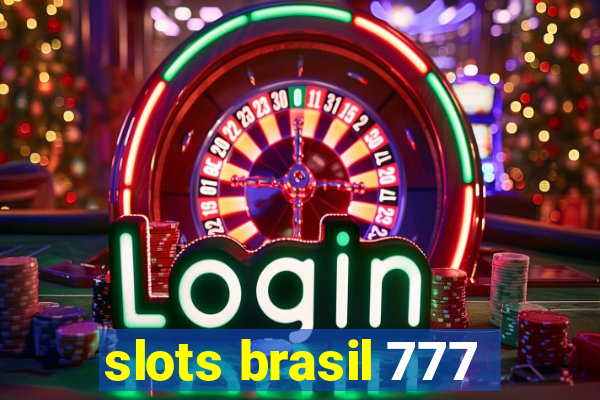 slots brasil 777