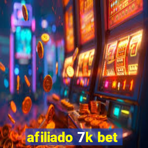 afiliado 7k bet