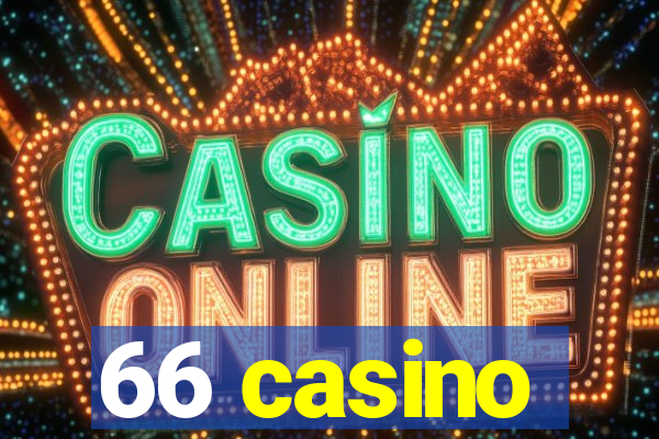 66 casino