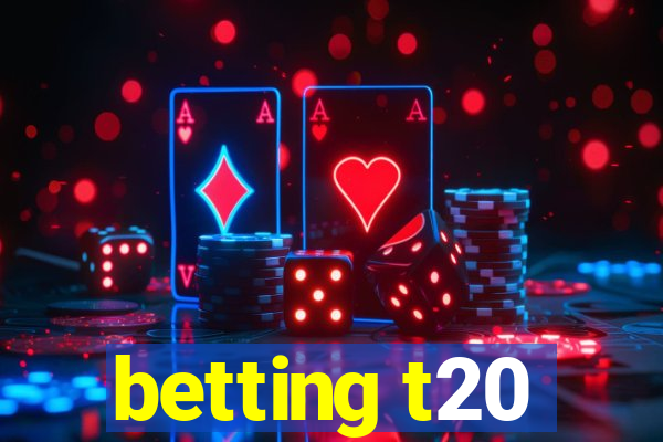 betting t20