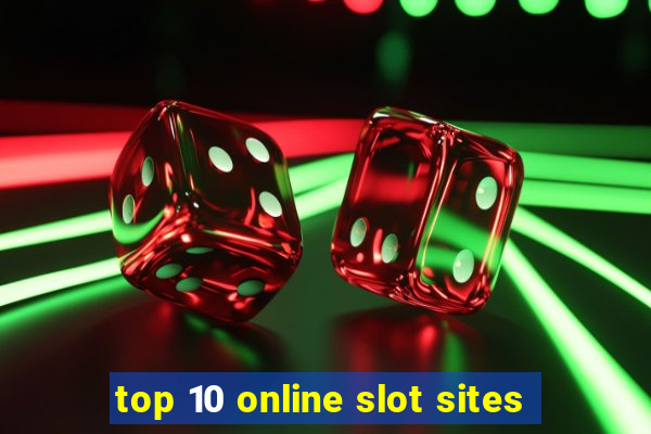 top 10 online slot sites