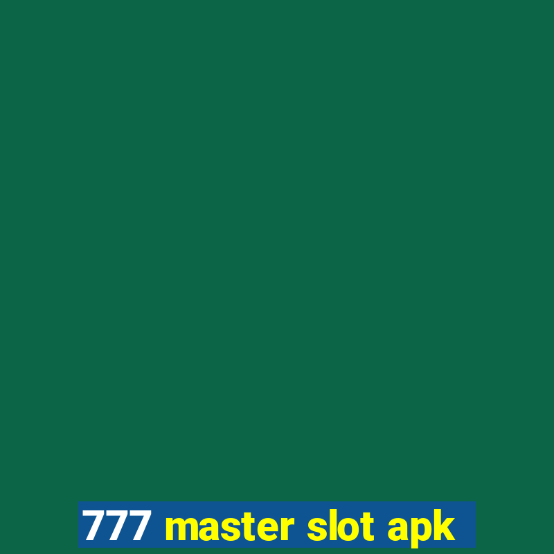 777 master slot apk