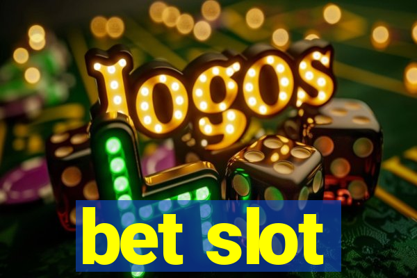 bet slot