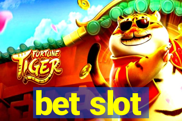 bet slot