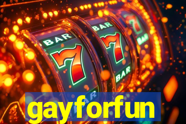 gayforfun