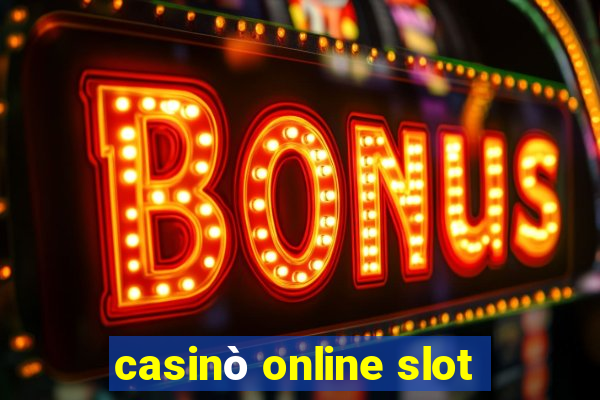 casinò online slot