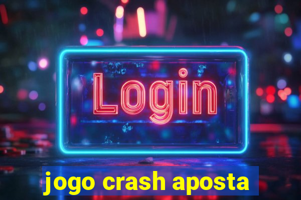 jogo crash aposta