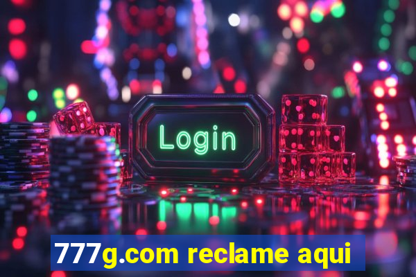 777g.com reclame aqui