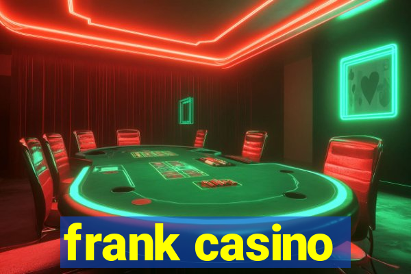 frank casino