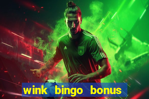 wink bingo bonus promo codes