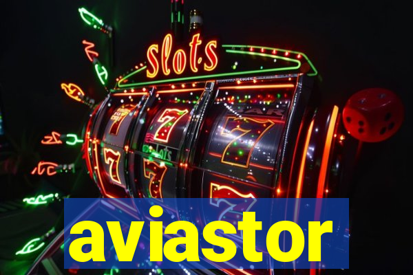 aviastor