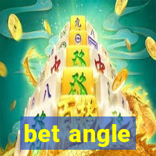 bet angle