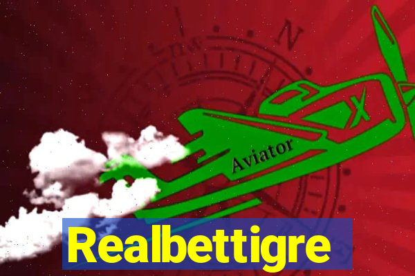 Realbettigre