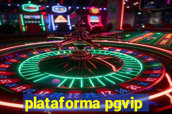 plataforma pgvip