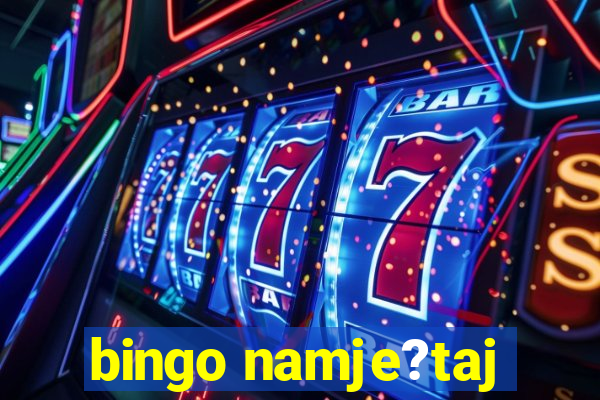 bingo namje?taj