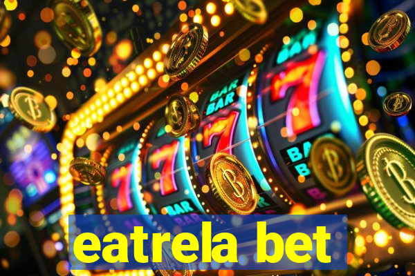 eatrela bet