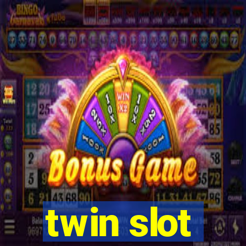 twin slot