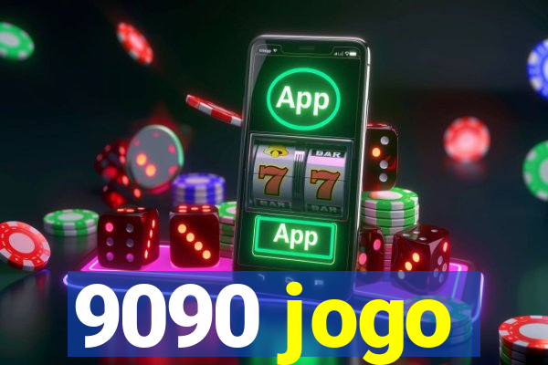 9090 jogo