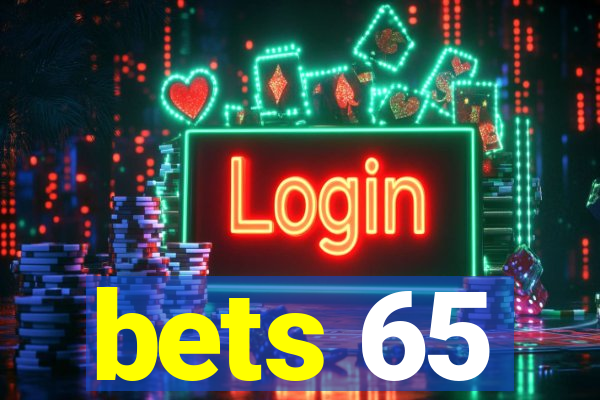 bets 65