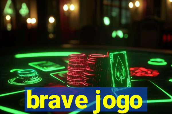 brave jogo