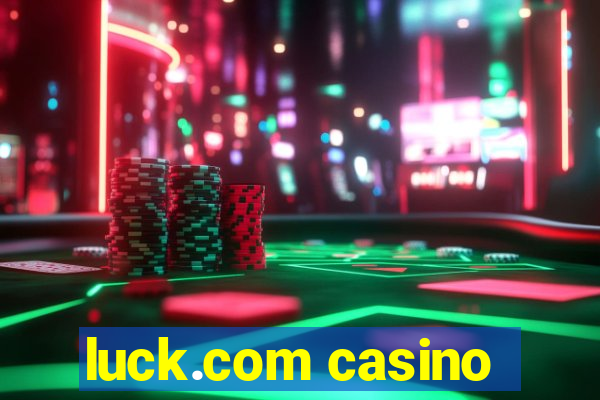 luck.com casino