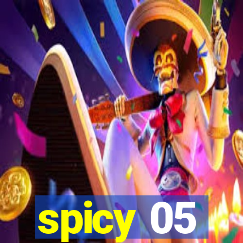 spicy 05