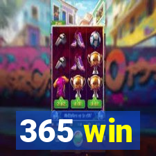 365 win