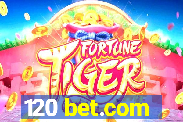 120 bet.com