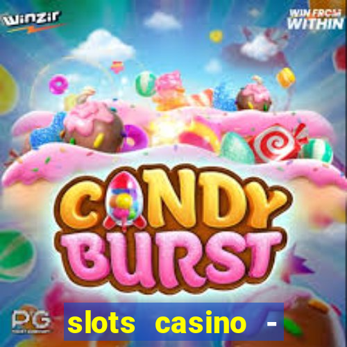 slots casino - lasvegas slots